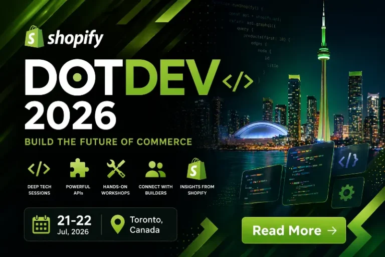 Banner for Shopify DotDev 2026 in Toronto, Canada on July 21–22 featuring green and black design, developer icons, and modern commerce technology visuals.